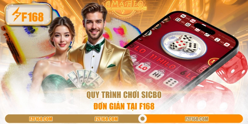 Quy trình chơi Sicbo đơn giản tại F168